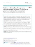 Variance explained by whole genome sequence variants in coding and regulatory genome annotations for six dairy traits