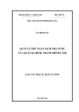 Luận văn Thạc sĩ Quản lý công: Quản lý thu ngân sách nhà nước của quận Ba Đình, Thành phố Hà Nội
