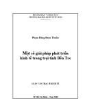 Tóm tắt luận văn Thạc sĩ Kinh tế: Một số giải pháp phát triển kinh tế trang trại tỉnh Bến Tre