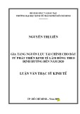 Luận văn Thạc sĩ Kinh tế: Gia tăng nguồn lực tài chính cho đầu tư phát triển kinh tế Lâm Đồng theo định hướng đến năm 2020