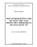 Luận văn Thạc sĩ Kinh tế: Một số định hướng cho kế toán Việt Nam trong tiến trình hội tụ kế toán quốc tế