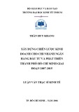 Luận văn Thạc sĩ Kinh tế: Xây dựng chiến lược kinh doanh cho chi nhánh Ngân hàng Đầu tư và Phát triển thành phố Hồ Chí Minh giai đoạn 2007-2015