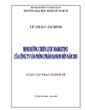 Luận văn Thạc sĩ Kinh tế: Định hướng chiến lược marketing của Công ty văn phòng phẩm Hanson đến năm 2015