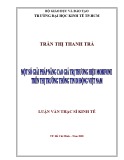 Luận văn Thạc sĩ Kinh tế: Một số giải pháp nâng cao giá trị thương hiệu Mobifone trên thị trường thông tin di động Việt nam