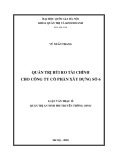 Luận văn Thạc sĩ Quản trị An ninh phi truyền thống: Quản trị rủi ro tài chính cho Công ty cổ phần Xây dựng số 6