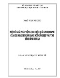 Luận văn Thạc sỹ Kinh tế: Một số giải pháp nâng cao hiệu quả kinh doanh của chi nhánh ngân hàng Nông nghiệp và PTNT tỉnh Bình Thuận