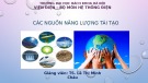 Bài giảng Các nguồn năng lượng tái tạo - TS. Lê Thị Minh Châu