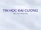 Bài giảng Tin học đại cương (Phần 2: Giải quyết bài toán): Chương 1 - Viện Công nghệ Thông tin & Truyền thông