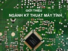 Bài giảng Giới thiệu ngành Kĩ thuật máy tính