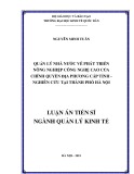 Luận án Tiến sĩ Quản lý Kinh tế: Quản lý nhà nước về phát triển nông nghiệp công nghệ cao của chính quyền địa phương cấp tỉnh - Nghiên cứu tại thành phố Hà Nội