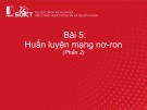 Bài giảng Học sâu và ứng dụng: Bài 5 - ĐH Bách khoa Hà Nội