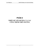 Bài giảng Thiết kế đường - Phần 2: Thiết kế nền đường và các công trình trên đường - Th.S Võ Hồng Lâm