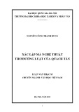 Luận văn Thạc sĩ Văn học: Xác lập mã nghệ thuật thơ Đường luật của Quách Tấn