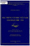 Luận văn Thạc sĩ Khoa học Ngữ văn: Đặc trưng văn học Việt Nam giai đoạn 1900-1930