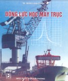 Giáo trình Động lực học máy trục: Phần 2 - TS. Trần Văn Chiến (Chủ biên)