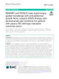 REMARRY and PURSUIT trials: Liquid biopsyguided rechallenge with anti-epidermal growth factor receptor (EGFR) therapy with panitumumab plus irinotecan for patients with plasma RAS wild-type metastatic colorectal cancer