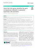 Seven key hub genes identified by gene co-expression network in cutaneous squamous cell carcinoma