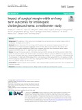 Impact of surgical margin width on longterm outcomes for intrahepatic cholangiocarcinoma: A multicenter study