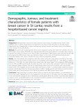Demographic, tumour, and treatment characteristics of female patients with breast cancer in Sri Lanka; results from a hospital-based cancer registry