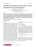 Application of particle image velocimetry (PIV) to measure the displacement of sandy soil in laboratory