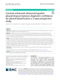 Contrast-enhanced ultrasound guided pleural biopsy improves diagnostic confdence for pleural based lesions: A 3-year prospective study