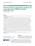 Pulmonary fibrosis in dyskeratosis congenita: A case report with a PRISMA-compliant systematic review