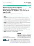 Femoral neck fracture combined with anterior dislocation of the femoral head: Injury mechanism and proposed novel classifcation