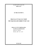 Khóa luận tốt nghiệp Luật kinh doanh: Pháp luật quản lý thuế thu nhập doanh nghiệp ở Việt Nam