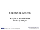 Lecture Engineering economy - Chapter 11: Breakeven and sensitivity analysis