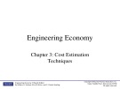 Lecture Engineering economy - Chapter 3: Cost estimation techniques