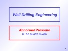Lecture Well Drilling Engineering: Abnormal Pressure - Dr. Do Quang Khanh