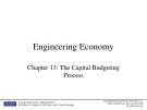 Lecture Engineering economy - Chapter 13: The capital budgeting process
