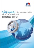 Cẩm nang Các tranh chấp về sở hữu trí tuệ trong WTO