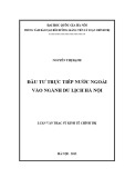 Luận văn Thạc sĩ Kinh tế chính trị: Đầu tư trực tiếp nước ngoài vào ngành du lịch Hà Nội