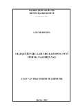 Luận văn Thạc sĩ Kinh tế chính trị: Giải quyết việc làm cho lao động nữ ở tỉnh Hà Nam hiện nay