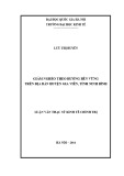 Luận văn Thạc sĩ Kinh tế chính trị: Giảm nghèo theo hướng bền vững trên địa bàn huyện gia viễn tỉnh Ninh Bình