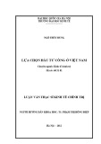 Luận văn Thạc sĩ Kinh tế chính trị: Lựa chọn đầu tư công ở Việt Nam