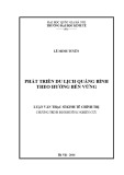 Luận văn Thạc sĩ Kinh tế chính trị: Phát triển du lịch Quảng Bình theo hướng bền vững