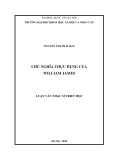 Luận văn Thạc sĩ Triết học: Chủ nghĩa thực dụng của William James