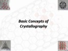 Lecture Basic concepts of crystallography