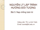 Bài giảng Nguyên lý lập trình hướng đối tượng: Bài 5 - TS. Lý Anh Tuấn