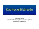 Bài giảng Lý luận dạy học môn Toán 1: Dạy học giải bài toán - Tăng Minh Dũng