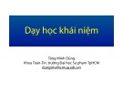 Bài giảng Lý luận dạy học môn Toán 1: Dạy học khái niệm - Tăng Minh Dũng