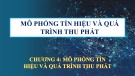 Bài giảng Mô phỏng hệ thống truyền thông: Chương 4 - PGS. TS. Võ Nguyễn Quốc Bảo