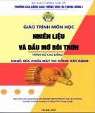 Giáo trình Nhiên liệu và dầu mỡ bôi trơn (Nghề Sửa chữa máy thi công xây dựng - Trình độ Cao đẳng): Phần 2 - CĐ GTVT Trung ương I