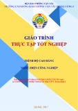 Giáo trình Thực tập tốt nghiệp (Nghề Điện Công nghiệp - Trình độ Cao đẳng) - CĐ GTVT Trung ương I