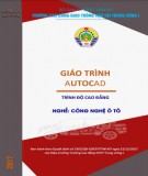 Giáo trình AutoCad (Nghề Công nghệ Ô tô - Trình độ Cao đẳng): Phần 1 - CĐ GTVT Trung ương I
