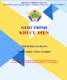 Giáo trình Khí cụ điện (Nghề Điện Công nghiệp - Trình độ Cao đẳng): Phần 2 - CĐ GTVT Trung ương I