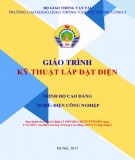 Giáo trình Kỹ thuật lắp đặt điện (Nghề Điện Công nghiệp - Trình độ Cao đẳng): Phần 2 - CĐ GTVT Trung ương I