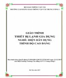 Giáo trình Thiết bị lạnh gia dụng (Nghề Điện dân dụng - Trình độ Cao đẳng): Phần 2 - CĐ GTVT Trung ương I